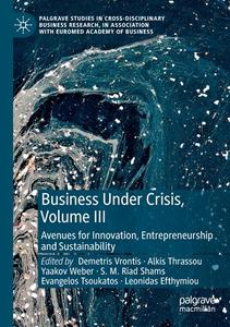 Business Under Crisis, Volume III edito da Springer International Publishing