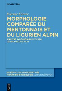 Morphologie Comparee Du Mentonnais Et Du Ligurien Alpin di Forner Werner Forner edito da Walter De Gruyter Gmbh US SR