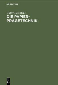 Die Papier-Prägetechnik edito da De Gruyter