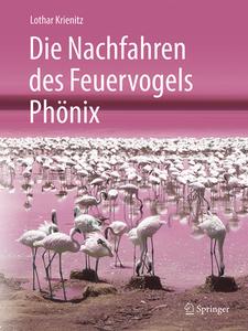 Die Nachfahren des Feuervogels Phönix di Lothar Krienitz edito da Springer-Verlag GmbH