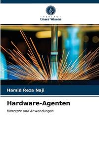 Hardware-Agenten di Naji Hamid Reza Naji edito da KS OmniScriptum Publishing