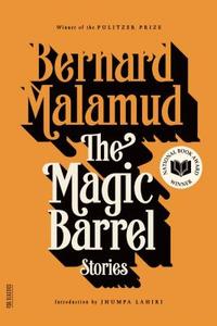 The Magic Barrel di Bernard Malamud edito da FARRAR STRAUSS & GIROUX