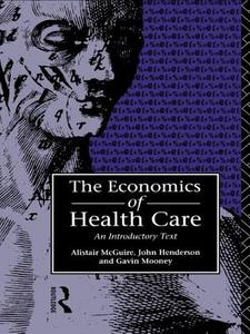 Economics of Health Care di John Henderson edito da Routledge