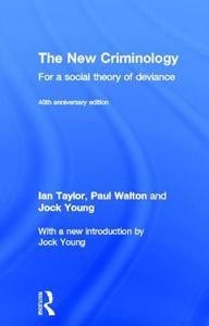 The New Criminology di Ian Taylor, Paul Walton, Jock Young edito da Taylor & Francis Ltd
