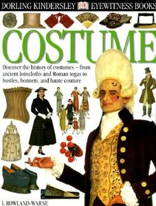 Costume di L. Rowland-Warne edito da DK Publishing (Dorling Kindersley)