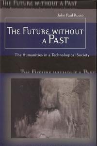 The Future without a Past di John Russo edito da University of Missouri Press