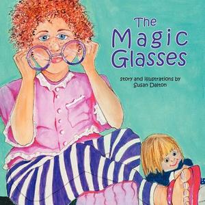 The Magic Glasses di Susan Dalton edito da AUTHORHOUSE