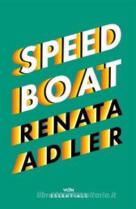 Speedboat di Renata Adler edito da Orion Publishing Co