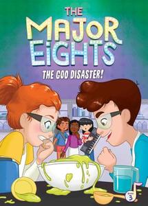 The Major Eights 3: The Goo Disaster! di Melody Reed edito da LITTLE BEE BOOKS