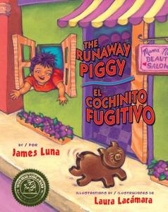 The Runaway Piggy / El Cochinito Fugitivo di James Luna edito da ARTE PUBLICO PR