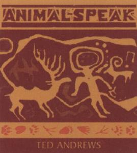 Animal-speak di Ted Andrews edito da Sounds True Inc