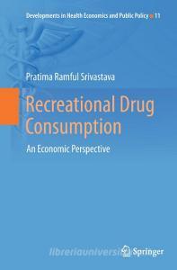 Recreational Drug Consumption di Pratima Ramful Srivastava edito da Springer International Publishing