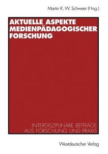 Aktuelle Aspekte medienpädagogischer Forschung edito da VS Verlag für Sozialwissenschaften