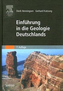 Einführung in die Geologie Deutschlands di Dierk Henningsen, Gerhard Katzung edito da Spektrum-Akademischer Vlg