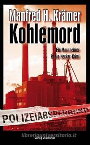 Kohlemord di Manfred H. Krämer edito da Waldkirch KG