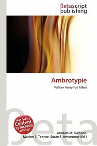 Ambrotypie edito da Betascript Publishing