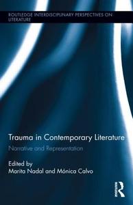 Trauma in Contemporary Literature edito da Taylor & Francis Ltd