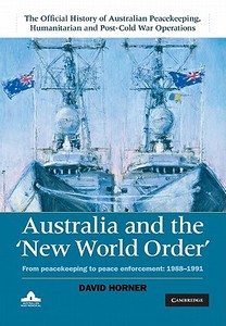 Australia and the New World Order di David Horner edito da Cambridge University Press