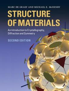 Structure of Materials di Marc (Carnegie Mellon University De Graef, Michael E. (Carnegie Mellon University McHenry edito da Cambridge University Press