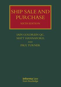 Ship Sale and Purchase di Iain Goldrein, Matt Hannaford, Paul Turner edito da Taylor & Francis Ltd