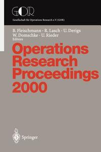 Operations Research Proceedings di B. Fleischmann, R. Lasch edito da Springer Berlin Heidelberg