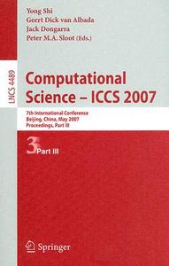 Computational Science - ICCS 2007 edito da Springer Berlin Heidelberg