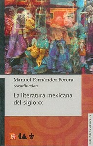 La Literatura Mexicana del Siglo XX edito da Fondo de Cultura Economica USA