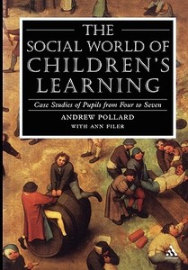 Social World of Children's Learning di Professor Andrew Pollard edito da Bloomsbury Publishing PLC