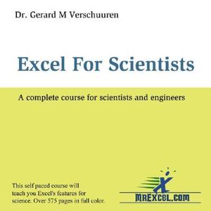 Excel For Scientists di Dr. Gerard Verschuuren edito da Holy Macro! Books