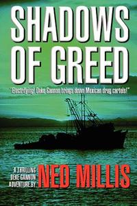 Shadows of Greed di Ned Millis edito da Lulu.com