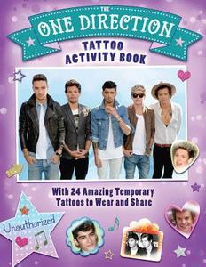 The One Direction Tattoo Activity Book: With 24 Amazing Temporary Tattoos to Wear and Share [With Tattoos] di Lisa Regan edito da Barron's Educational Series