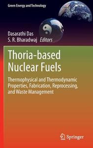 Thoria-based Nuclear Fuels edito da Springer London