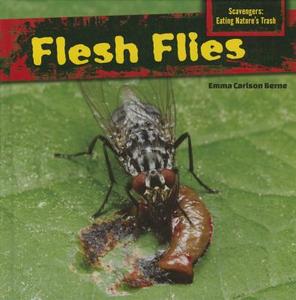Flesh Flies di Emma Carlson Berne edito da PowerKids Press