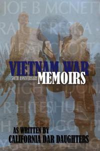 Vietnam War Memoirs as Written by California Dar Daughters di Ca Daughters of the American Revolution edito da Createspace