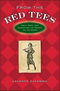 From the Red Tees di Celeste Palermo edito da Cumberland House Publishing