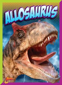 Allosaurus di Nicki Clausen-Grace edito da Bolt!