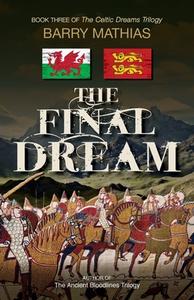 The Final Dream di Barry Mathias edito da Agio Publishing House