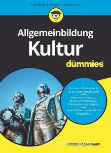 Allgemeinbildung Kultur für Dummies di Christa Pöppelmann edito da Wiley VCH Verlag GmbH