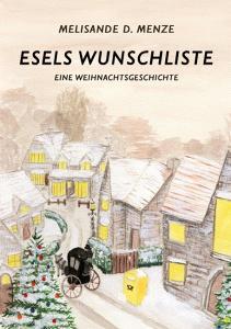 Esels Wunschliste di Melisande D. Menze edito da Books on Demand