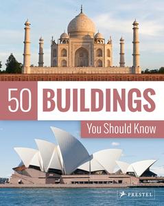 50 Buildings You Should Know di Isabel Kuhl edito da Prestel