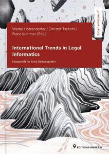 International Trends in Legal Informatics di Walter Hötzendorfer, Christof Tschohl, Franz Kummer edito da NOVA MD