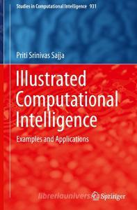 Illustrated Computational Intelligence: Examples and Applications di Priti Srinivas Sajja edito da SPRINGER NATURE