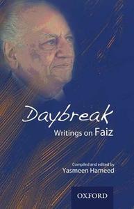Daybreak: Writings on Faiz di Yasmeen Hameed edito da OXFORD UNIV PR