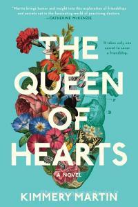 The Queen Of Hearts di Kimmery Martin edito da Penguin Putnam Inc