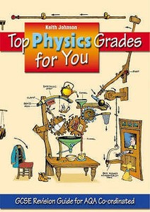Top Physics Grades For You di Keith Johnson edito da Nelson Thornes Ltd