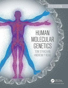 Human Molecular Genetics di Tom Strachan, Andrew Read edito da Taylor & Francis Ltd.