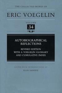 Autobiographical Reflections di Eric Voegelin edito da University of Missouri Press