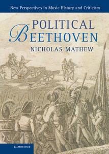 Political Beethoven di Nicholas Mathew edito da Cambridge University Press