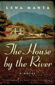 The House By The River di Lena Manta edito da Amazon Publishing