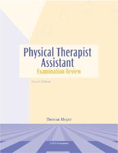 Physical Therapist Assistant Examination Review di Theresa Meyer edito da Slack Incorporated